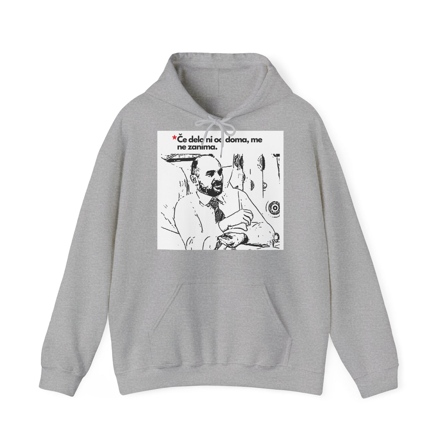 Hoodie "Če delo ni od doma me ne zanima"