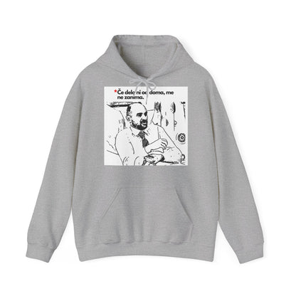 Hoodie "Če delo ni od doma me ne zanima"