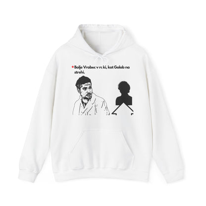 Hoodie "Bolje Vrabec v roki"