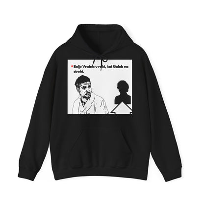 Hoodie "Bolje Vrabec v roki"